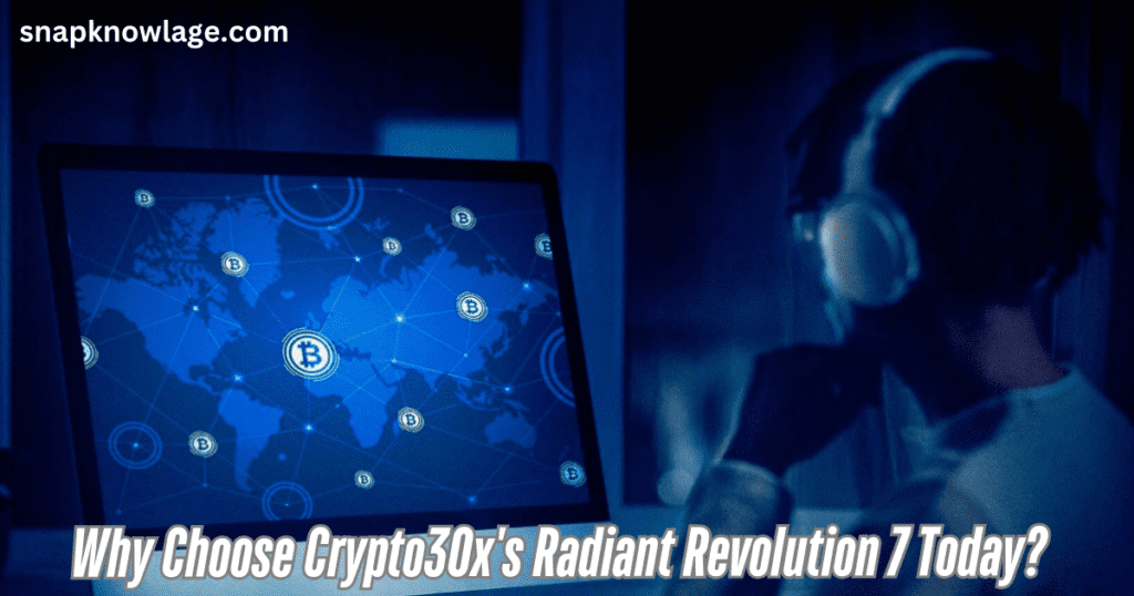 Why Choose Crypto30x's Radiant Revolution 7 Today?